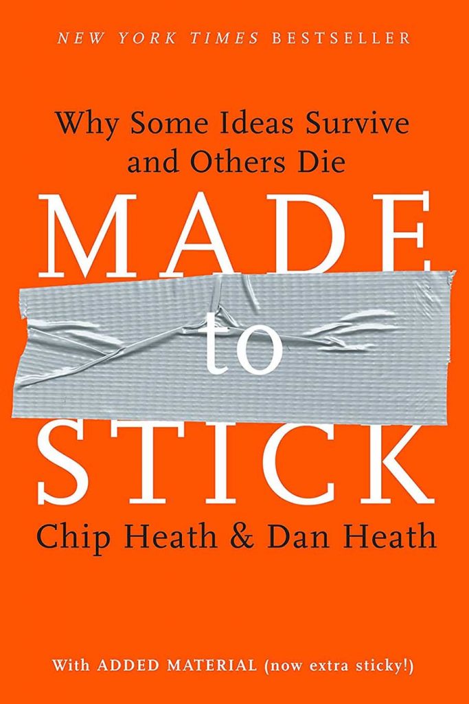 Made to stick by Chip Heath and Dan Heath book cover